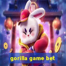 gorilla game bet